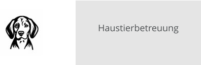 Haustierbetreuung
